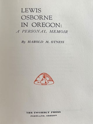 Item #901971 Lewis Osborne in Oregon: A Personal Memoir. Harold M. Otness