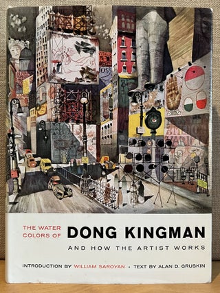 Item #901987 The Water Colors of Dong Kingman and How the Artist Works. Dong Kingman, Alan D....