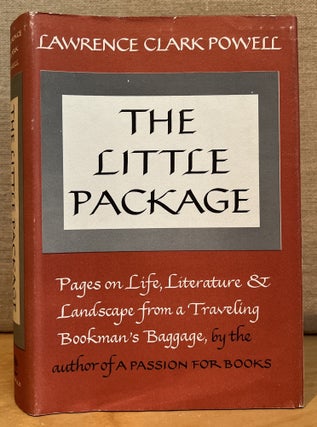 Item #901994 The Little Package: Pages on Literature and Landscape from a Traveling Bookman's...