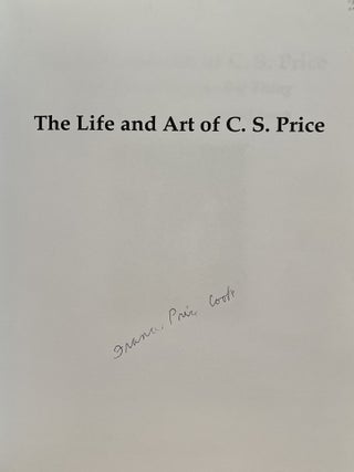 The Life and Art of C. S. Price: In Pursuit of the One Big Thing (Signed)
