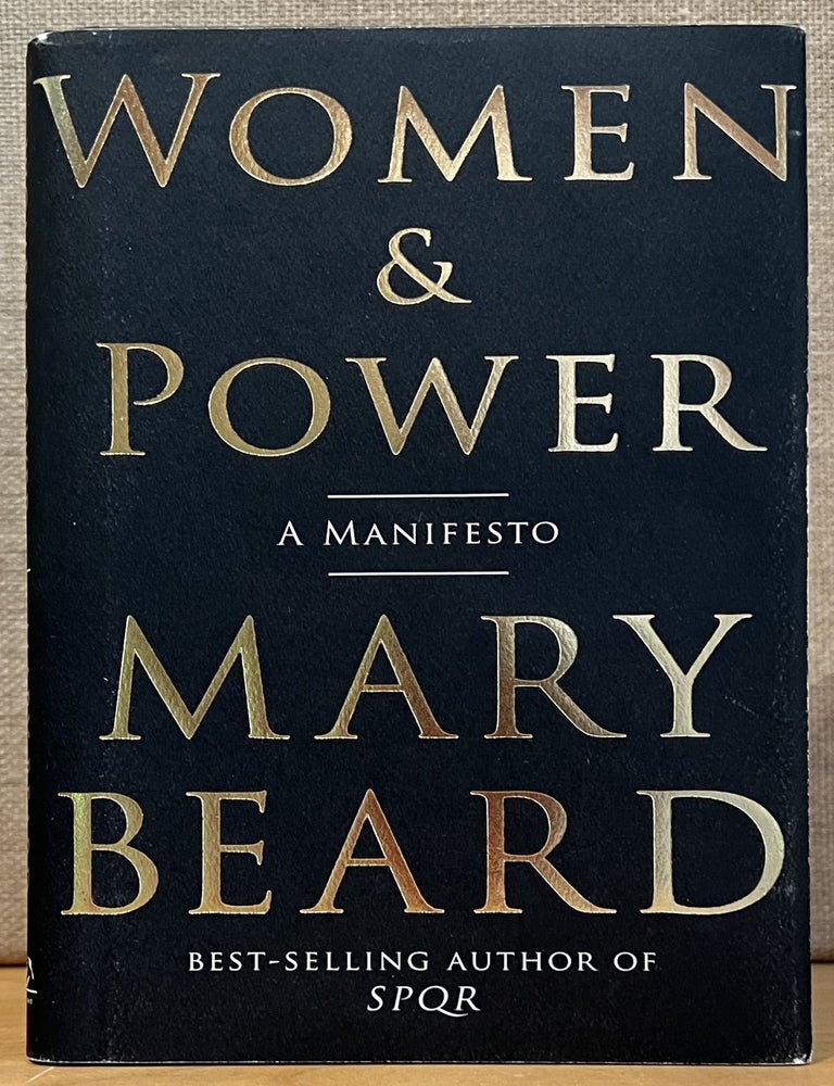 Item #902088 Women & Power: A Manifesto (Signed). Mary Beard.