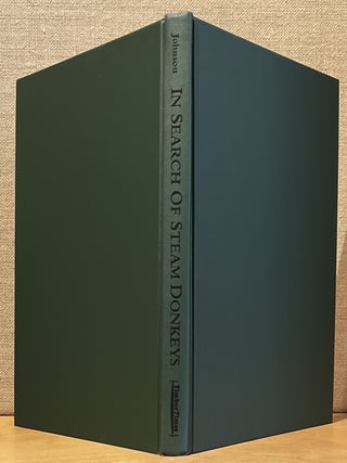 In Search of Steam Donkeys: Logging Equipment in Oregon (Signed)