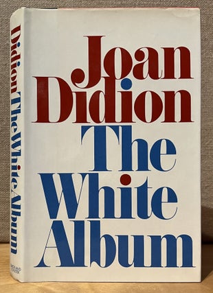 Item #902112 The White Album. Joan Didion