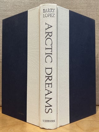 Arctic Dreams: Imagination and Desire in a Northern Landscape