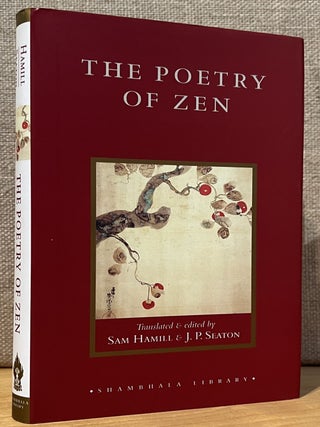 Item #902178 The Poetry of Zen. Sam Hamill, J. P. Seaton