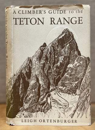A Climber's Guide to the Teton Range