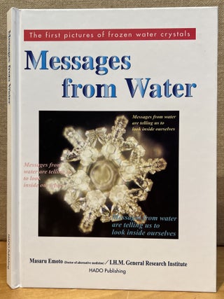 Item #902193 Messages from Water. Masaru Emoto
