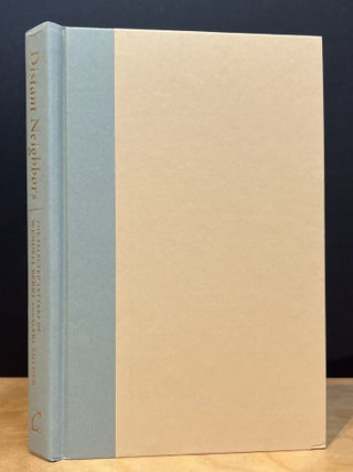 Distant Neighbors: The Selected Letters of Wendell Berry and Gary Snyder