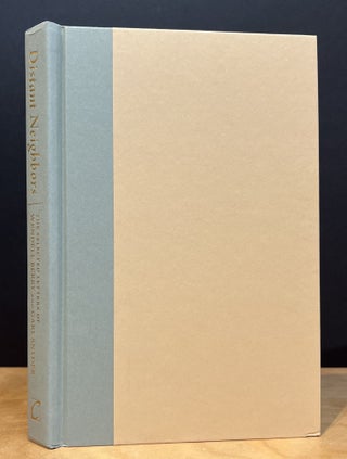 Distant Neighbors: The Selected Letters of Wendell Berry and Gary Snyder