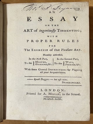 Item #902209 An Essay on the Art of Ingeniously Tormenting; With Proper Rules for the Exercise of...