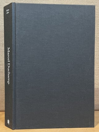 Marcel Duchamp: Work and Life / Ephemerides on and about Marcel Duchamp and Rrose Selavy 1887 - 1968