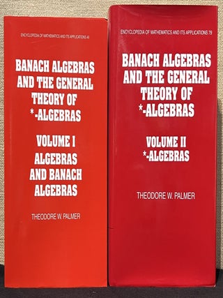 Item #902236 Banach Algebras and the General Theory of *-Algebras - Volume I: Algebras and Banach...