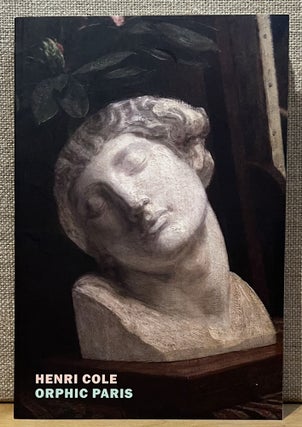 Item #902275 Orphic Paris (Signed). Henri Cole