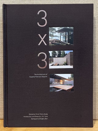 Item #902287 3 X 3: The Architecture of Suyama Peterson Deguchi. Introduction, Essay, Oscar Riera...