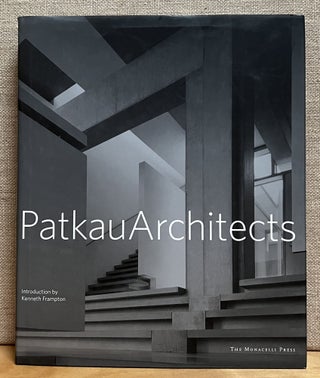 Item #902291 Patkau Architects. Kenneth Frampton, Introduction