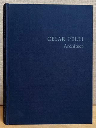 Item #902292 Cesar Pelli: Architect (Signed). Celli Pelli, Toshio Nakamura, Architect