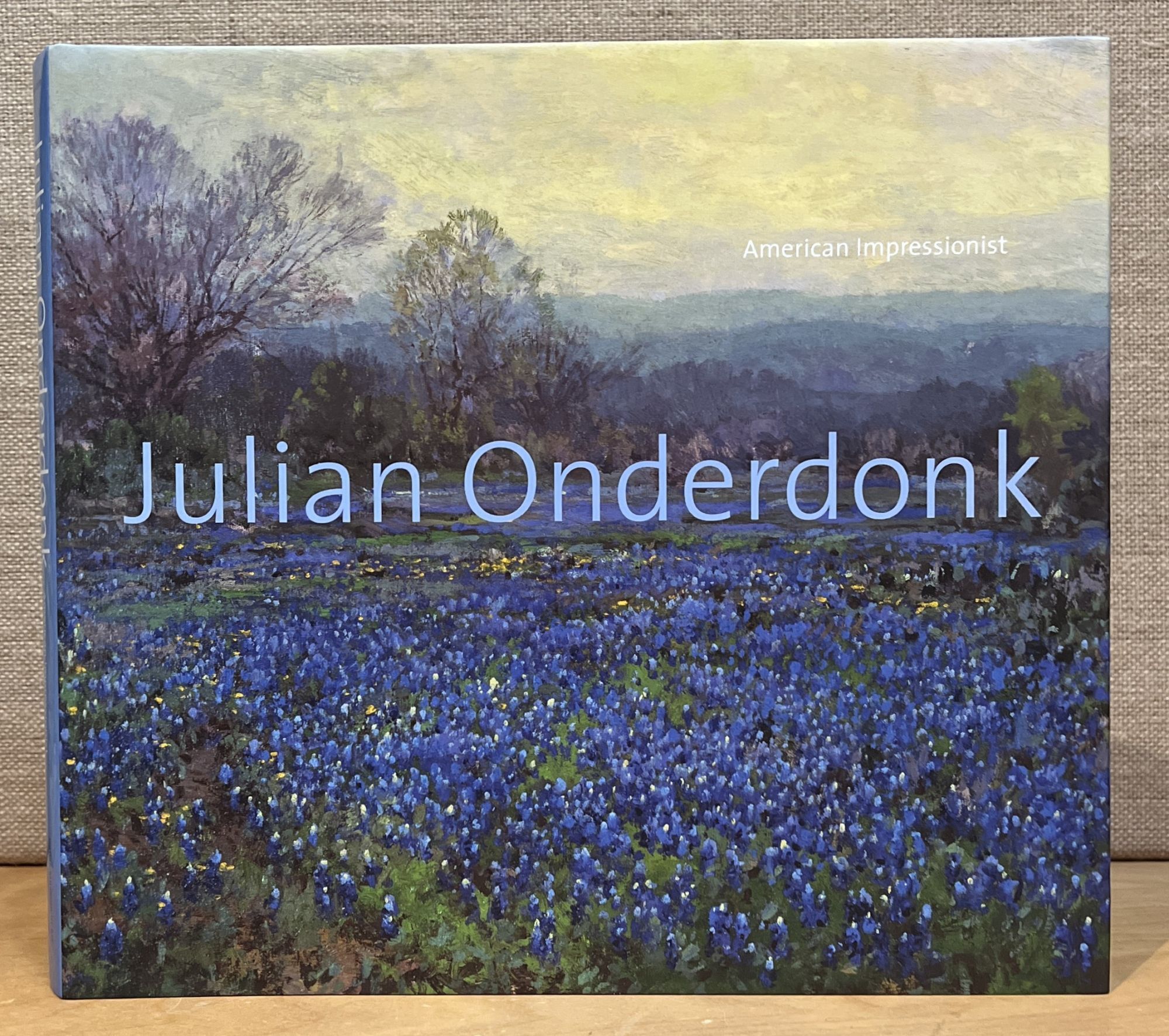 Julian Onderdonk: American Impressionist | William Rudolph, A. Kate ...