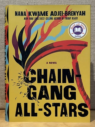 Item #902333 Chain Gang All-Stars (Signed by the Author). Nana Kwame Adjei-Brenyah