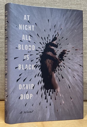 Item #902338 At Night All Blood is Black. David Diop