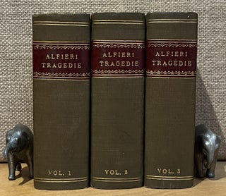 Item #902364 Tragedie di Vittorio Alfieri, 3 Volume Set. Vittorio Alfieri