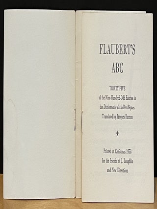 Item #902373 Flaubert's ABC: Thirty-Five of the Nine-Hundred-Odd Entries in the Dictionnaire des...