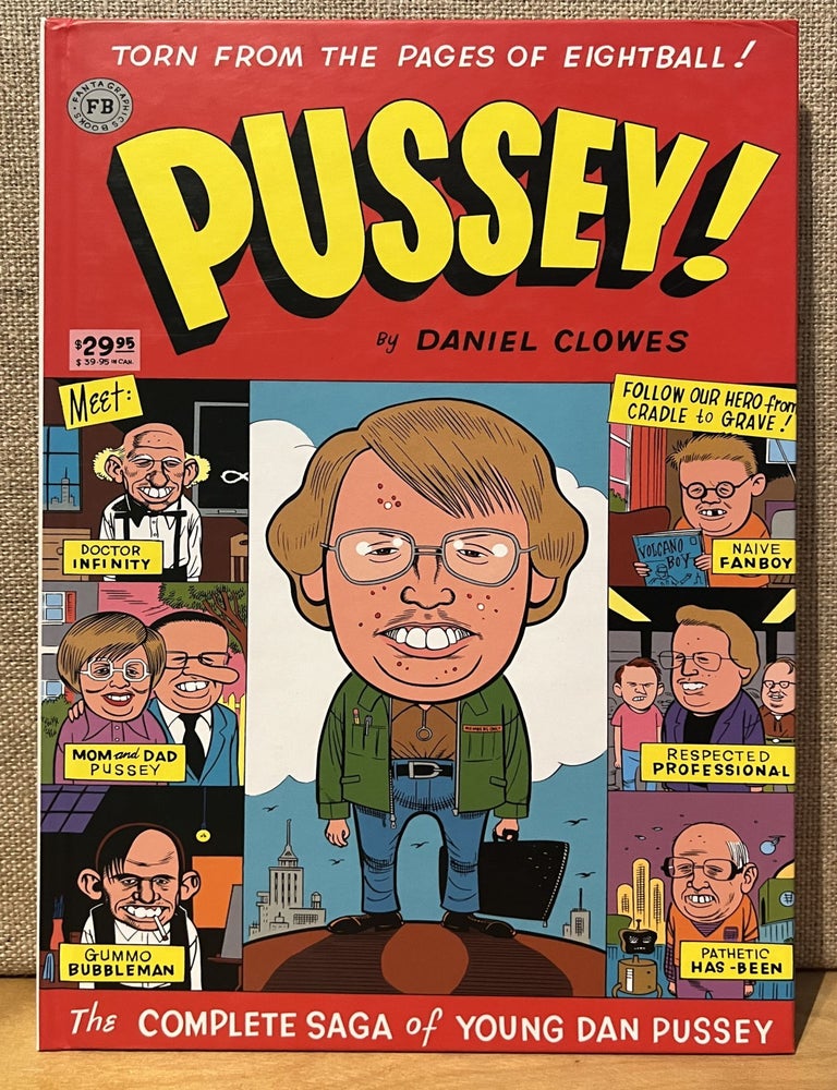 Item #902384 Pussey! (Signed). Daniel Clowes.