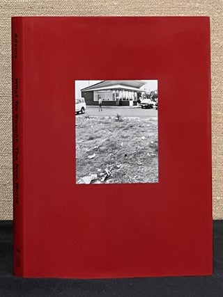 Item #902390 What We Bought: The New World - Scenes from the Denver Metropolitan Area, 1970-1974....