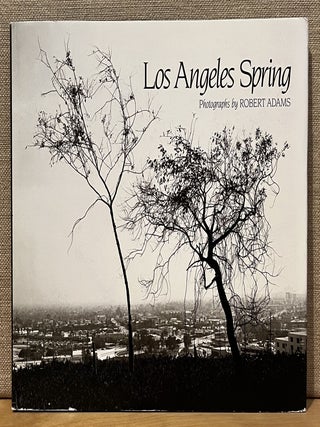 Item #902401 Los Angeles Spring. Robert Adams