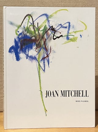 Item #902408 Joan Mitchell. Joan Mitchell, Michel W. Waldberg, Artist