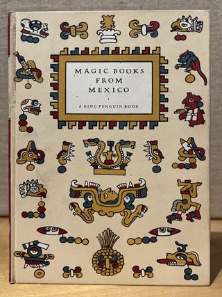 Magic Books From Mexico: A King Penguin Book