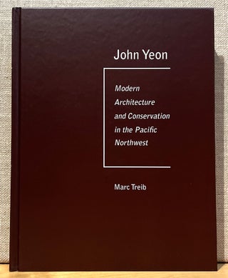 John Yeon: Modern Architecture and Conservation in the Pacific