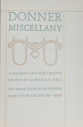Donner Miscellany: 41 Diaries and Documents
