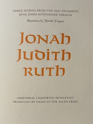 Jonah Judith Ruth: Three Stories from the Old Testament - King James Authorized Version
