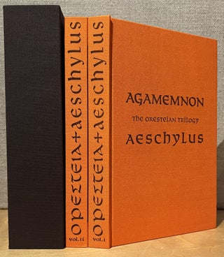 Item #902523 The Oresteian Trilogy: Agamemnon; Choephoroi - Two Volume Set. Volume I: Agamemnon;...