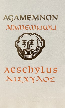 The Oresteian Trilogy: Agamemnon; Choephoroi - Two Volume Set. Volume I: Agamemnon; Volume II: Choephori & The Eumenides (The Libation Bearers and The Furies)