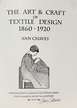 The Art & Craft of Textile Design 1860-1920 (Signed)