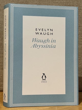 Item #902550 Waugh in Abyssinia. Evelyn Waugh