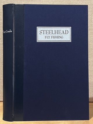 Item #902557 Steelhead Fly Fishing (Signed with fly). Trey Combs