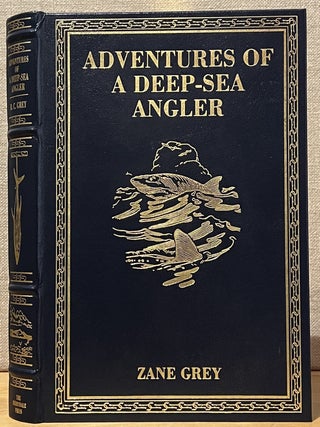 Item #902560 Adventures of a Deep-Sea Angler (Signed). R. C. Grey