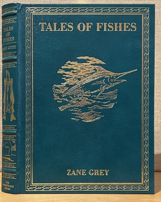 Item #902562 Tales of Fishes (Signed). Zane Grey