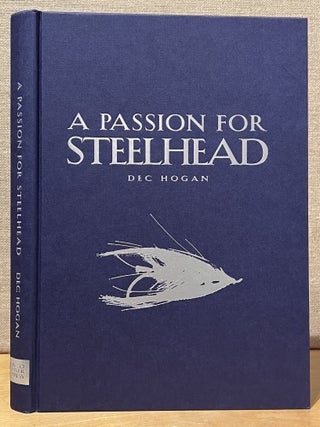 A Passion for Steelhead (Masters on the Fly)
