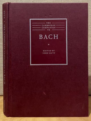 Item #902612 The Cambridge Companion to Bach. John Butt