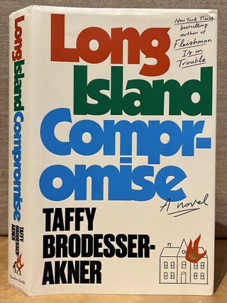 Item #902615 Long Island Compromise (Signed). Taffy Brodesser-Akner