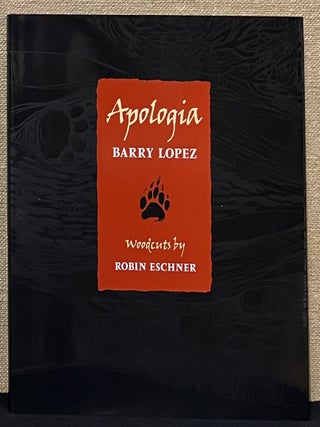 Item #902676 Apologia. Barry Lopez