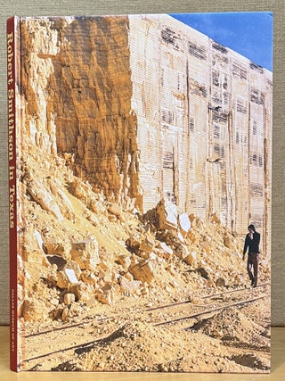 Item #902679 Robert Smithson in Texas. Elyse Goldberg, Maxwell Anderson, Leigh A. Arnold, Amy von...