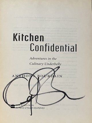 Kitchen Confidential: Adventures in the Culinary Underbelly (Signed)