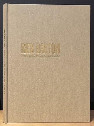 Rick Bartow: Things You Know But Cannot Explain