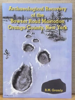 Item #902700 Archaeological Recovery of the Bowser Road Mastodon, Orange County, New York...