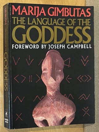 Item #902711 The Language of the Goddess. Marija Gimbutas, Joseph Campbell, Foreword