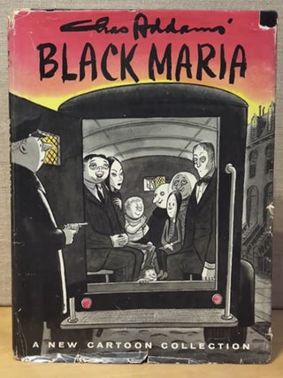 Item #902724 Chas Addams' Black Maria. Chas Addams